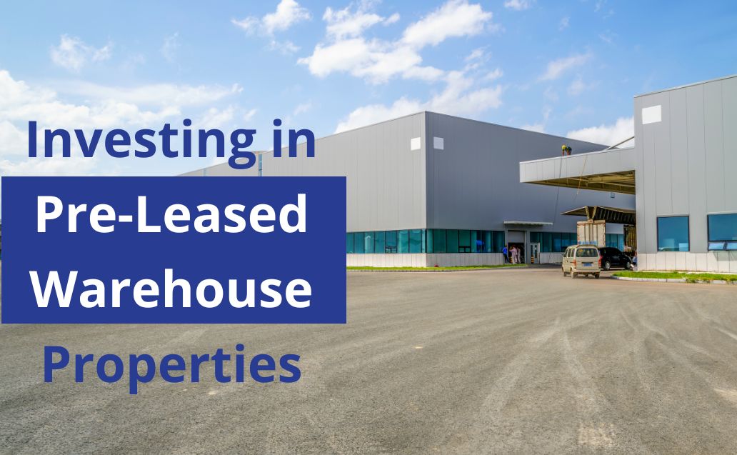 Investing in Pre-Leased Warehouse Properties