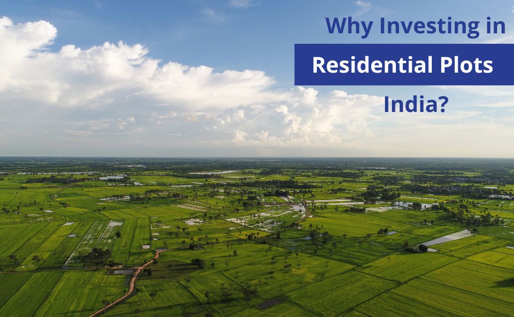 Why Investing in Residential Plots in India is a Smart Choice in 2025?